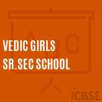 VEDIC GIRLS SR.SEC SCHOOL