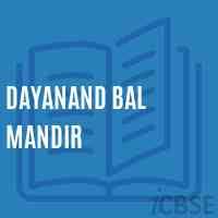 DAYANAND BAL MANDIR