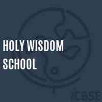 HOLY WISDOM SCHOOL